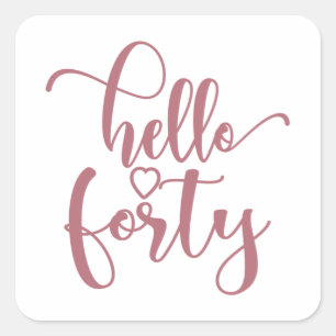 Sticker Carré 40e anniversaire femmes Bonjour 40 mignonne 40 ans