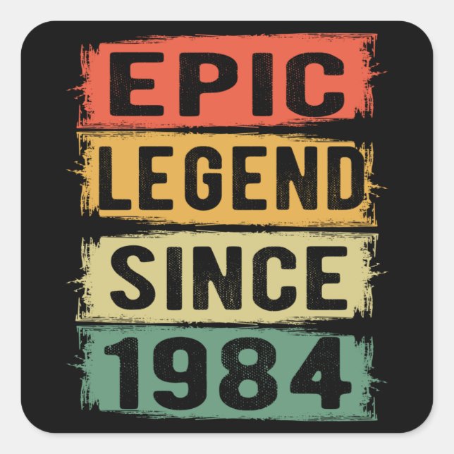 Sticker Carré 41 ans Anniversaire 1984 Epic Legend 41e anniversa (Devant)