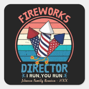 Sticker Carré 4 juillet Directeur Fireworks Je Vous Exécute Drôl