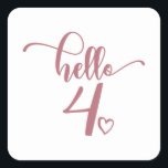 Sticker Carré 4th Birthday Girls Hello Four Cute 4 Years Old Kid<br><div class="desc">4th Birthday Girls Hello Four Cute 4 Years Old Kids - The perfect and cute 4th birthday gift for toddler kids girls! Makes a great outfit or decoration for a birthday party. Awesome gift for your friend or sister,  daughter or niece!</div>