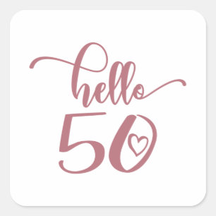 Sticker Carré 50e anniversaire femmes Bonjour 50 Mignon 50 ans