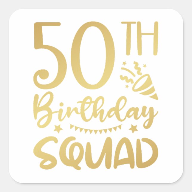 Sticker Carré 50th Birthday Squad 50 Party (Devant)