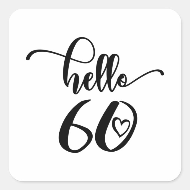 Sticker Carré 60e anniversaire femmes Bonjour 60 mignonne 60 ans (Devant)
