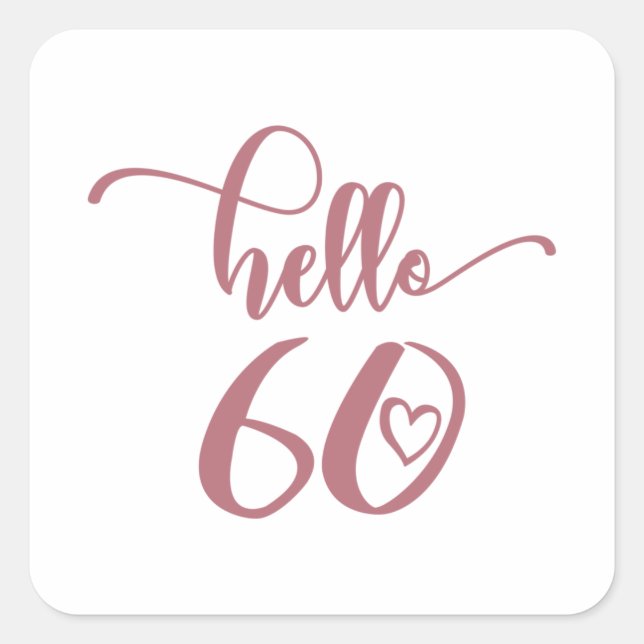 Sticker Carré 60e anniversaire femmes Bonjour 60 mignonne 60 ans (Devant)