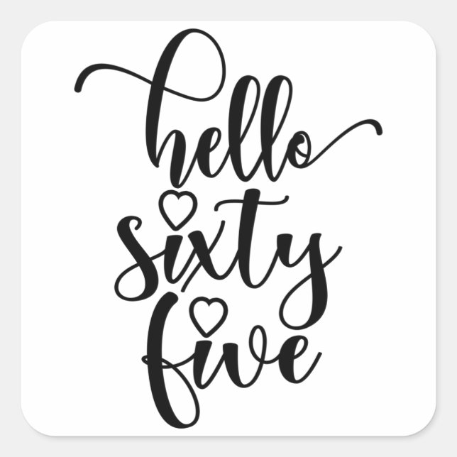 Sticker Carré 65e anniversaire femmes Bonjour 65 mignonne 65 ans (Devant)