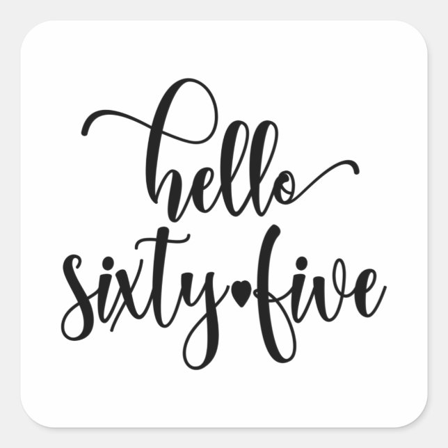 Sticker Carré 65e anniversaire femmes Bonjour 65 mignonne 65 ans (Devant)