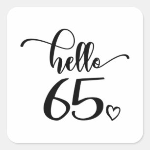 Sticker Carré 65th Birthday Women Hello 65 Cute 65 Years Old