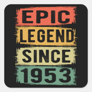 Sticker Carré 68 ans Anniversaire 1953 Epic Legend 69e Anniversa