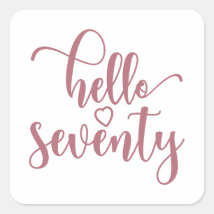 Sticker Carré 70e Anniversaire Femmes Bonjour 70 mignonnes 70 an