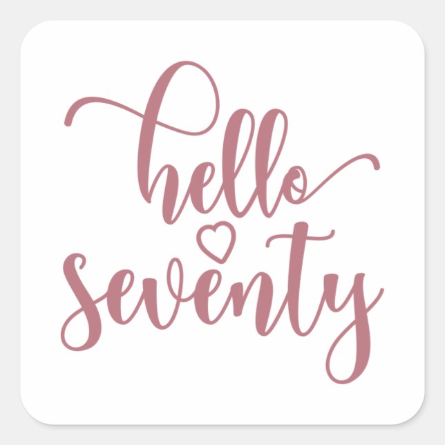 Sticker Carré 70e Anniversaire Femmes Bonjour 70 mignonnes 70 an (Devant)