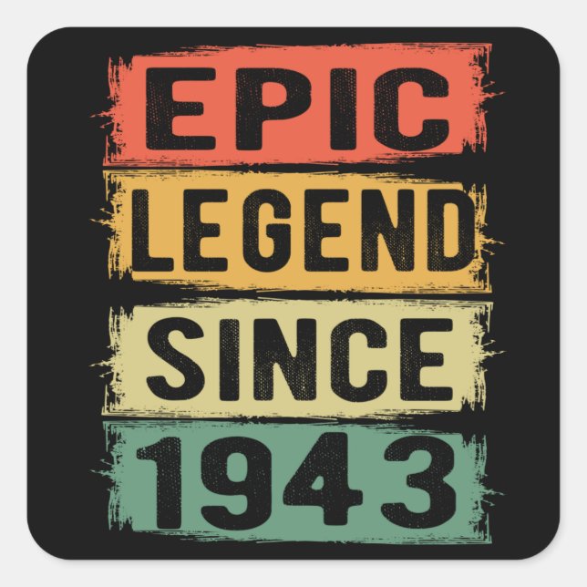 Sticker Carré 82 Ans Anniversaire 1943 Epic Legend 82e Anniversa (Devant)