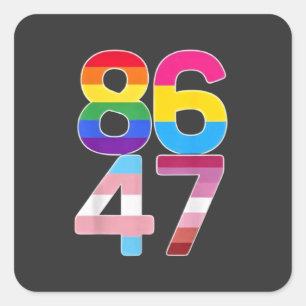 Sticker Carré 86 47 Anti Trump Funny LGBTQ Pride Mois Cadeau