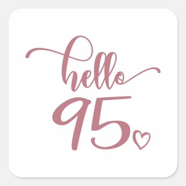 Sticker Carré 95e anniversaire femmes Bonjour 95 mignonne 95 ans (Devant)