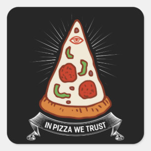 Sticker Carré À Pizza Nous Faisons Confiance Drôle Pizzeria Love