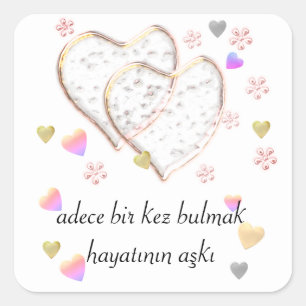 Sticker Carré adece bir kez bulmak hayatının aşkı, personnalisée