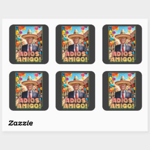 Sticker Carré Adios Amigo - Donald Trump Goodbye Party