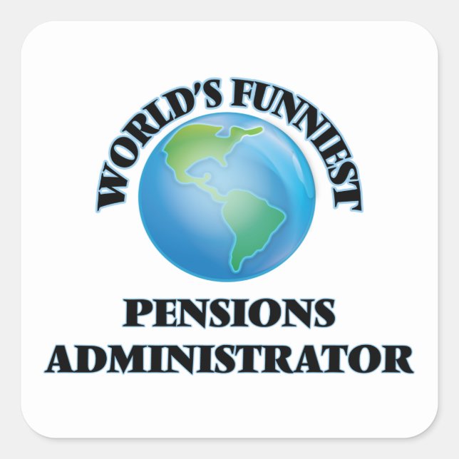 Sticker Carré Administrateur des pensions les plus drôles du mon (Devant)