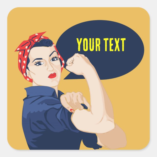 Sticker Carré Ajouter votre propre texte à rosie riveter (Devant)