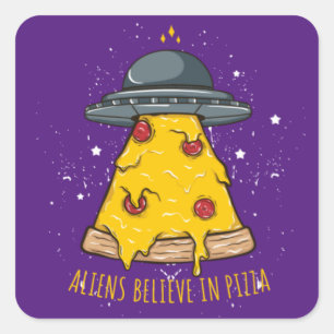 Sticker Carré Alien Croire à la pizza