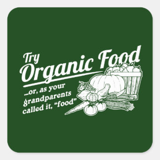 Sticker Carré Alimentation biologique - vos grands-parents l'ont