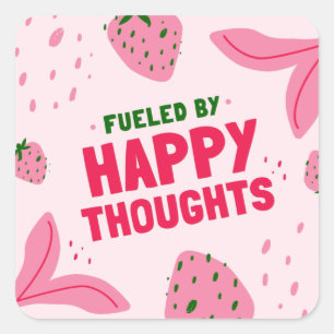 STICKER CARRÉ ALIMENTÉ PAR DES PENSÉES HEUREUSES