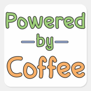 Sticker Carré Alimenté par du café