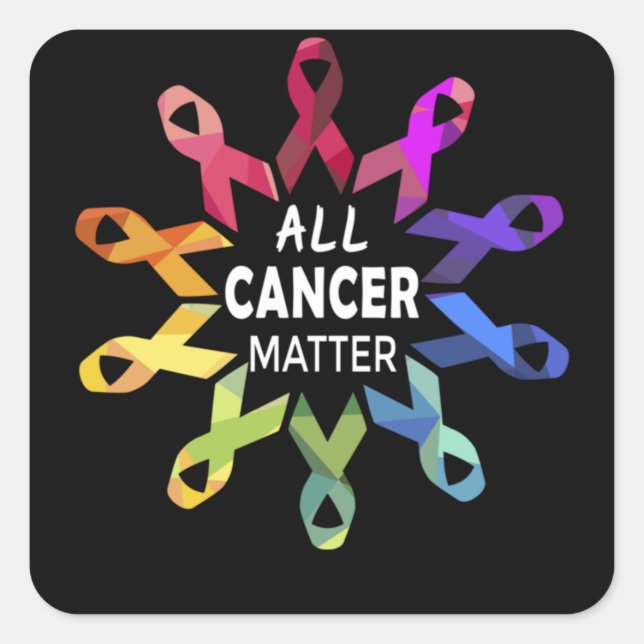 Sticker Carré All Cancer Matter Raise Cancer Awareness (Devant)