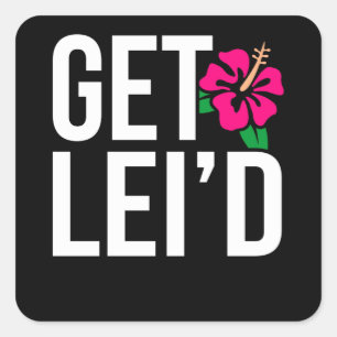 Sticker Carré Aloha Hawaiian Get Lei d Hawaiian Lei Day