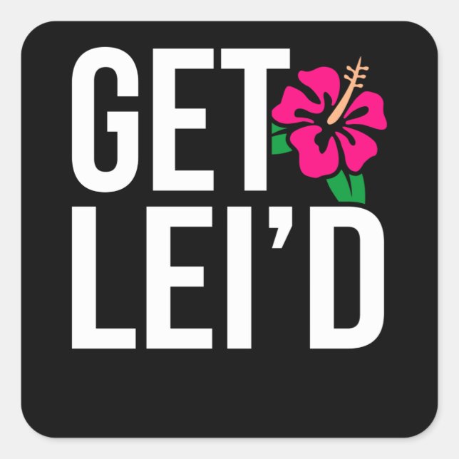 Sticker Carré Aloha Hawaiian Get Lei d Hawaiian Lei Day (Devant)