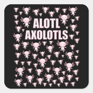 Sticker Carré Alotl Axolotls A Lot of Axolotls