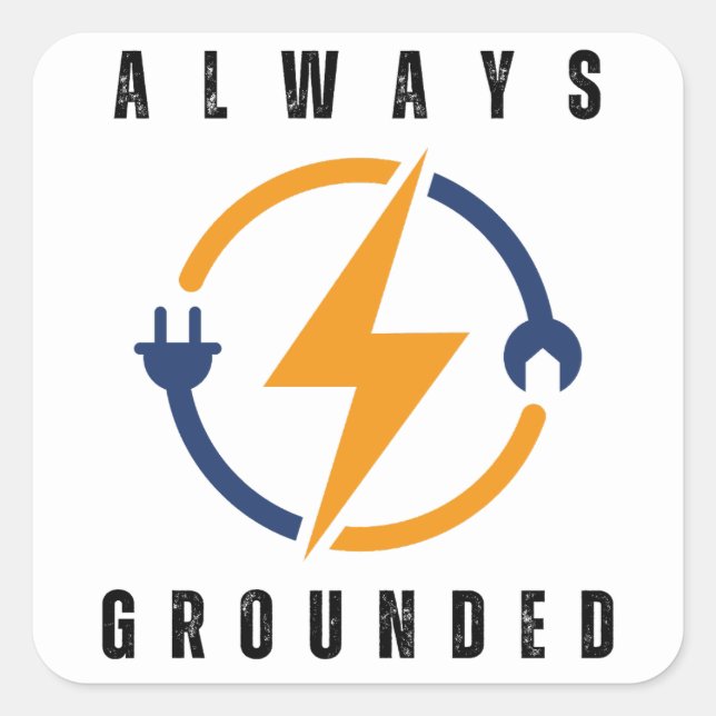 Sticker Carré always grounded funny electrician (Devant)