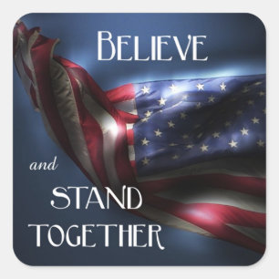Sticker Carré American Flag-Believe et debout ensemble
