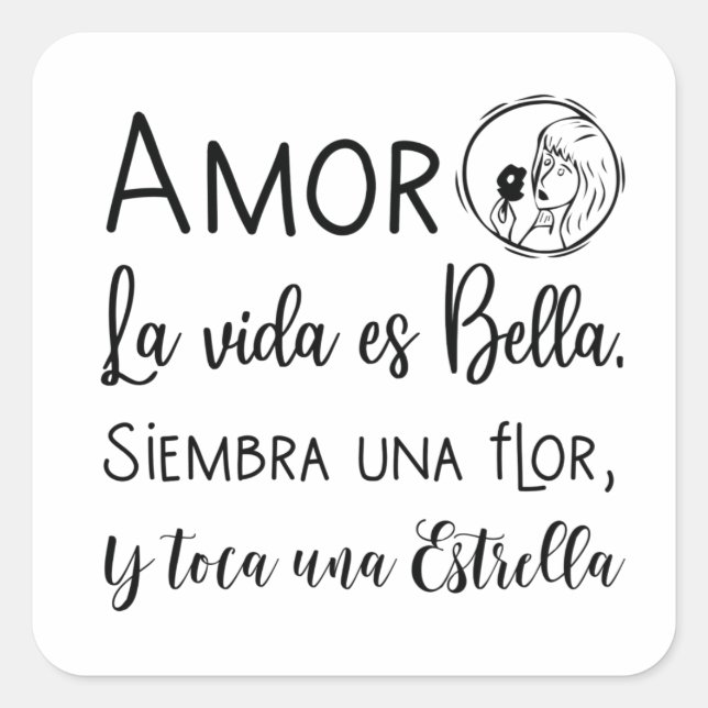 Sticker Carré Amor la vida es bella, siembra una flor y toca (Devant)