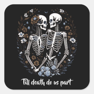 Sticker Carré Amoureux de Skelton jusqu'à ce que la mort nous sé