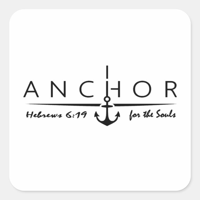 Sticker Carré Anchor for the Soul – Hebrews 6:19 Faith (Devant)