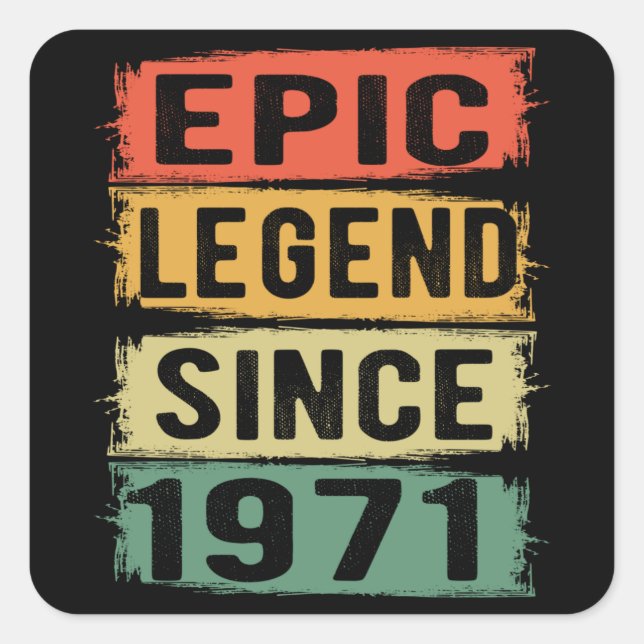 Sticker Carré anniversaire de 54 ans 1971 Légende épique 54e ann (Devant)