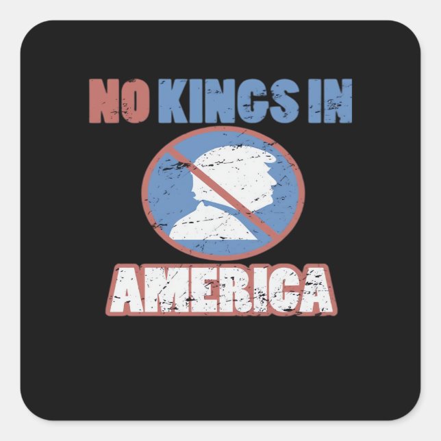Sticker Carré Anti- No Kings In America Classic (Devant)