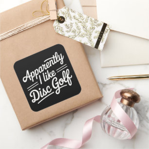 Sticker Carré Apparemment j'aime le golf à disque Amoureux de go