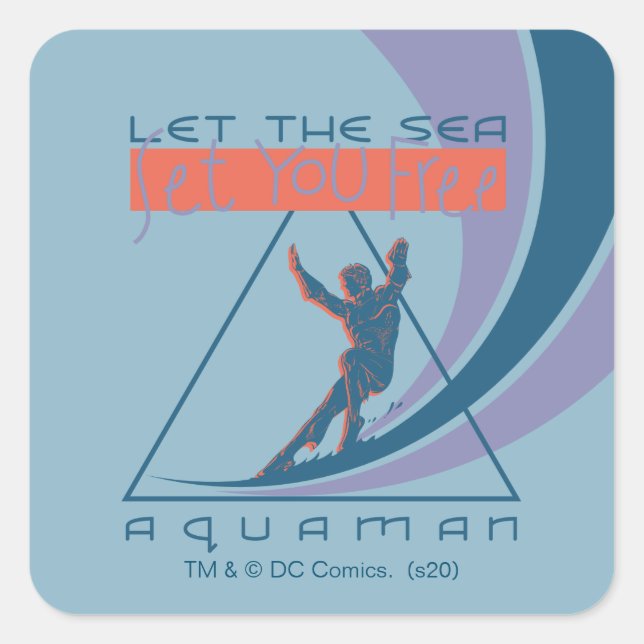 Sticker Carré Aquaman | Laissez La Mer Vous Libérer (Devant)