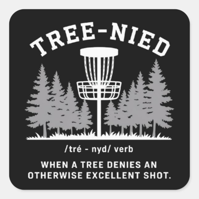 Sticker Carré Arbre Nied Disc Golf Drôle Stupide Tree-nied  (Devant)
