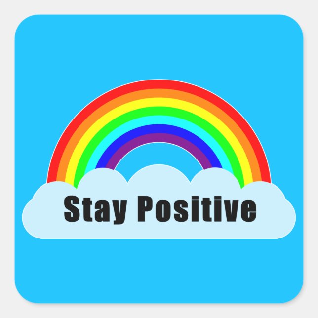 Sticker Carré ARC-EN-CIEL - Restez Positif (Devant)