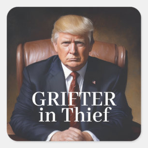 Sticker Carré Arnaqueur de Trump en Voleur (en Chef)