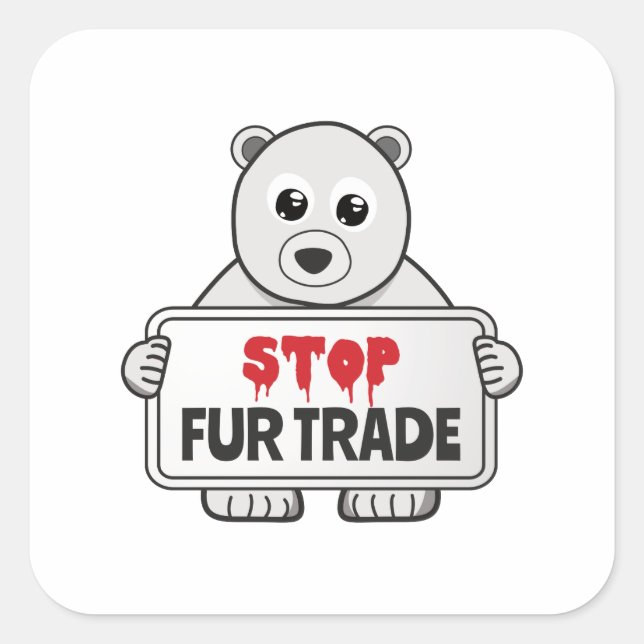 Sticker Carré Arrêter le commerce de fourrures Sad Ours Polaire (Devant)