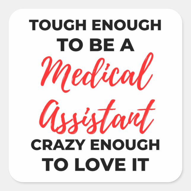 Sticker Carré Assez Difficile Pour Être Un Assistant Médicale 2 (Devant)
