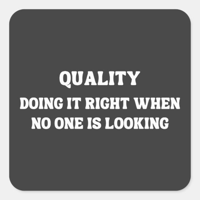 Sticker Carré Atteindre la qualité quand personne ne cherche, la (Devant)
