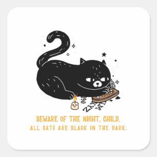 Sticker Carré Attention à la nuit, enfant. tous les chats sont n