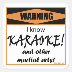 Sticker Carré Attention! Je Connais KARAOKE !
