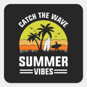 Sticker Carré Attrapez la vague Vibe d'été-64193