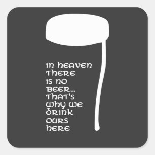 Sticker Carré Au Ciel il n'y a pas de bière