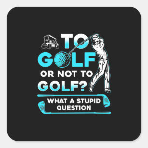 Sticker Carré Au Golf Ou Pas Au Golf